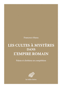 Cultes à mystères dans l'Empire romain (Les)